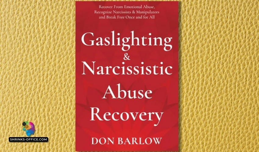 Cover of the book 'Gaslighting & Narcissistic Abuse Recovery' by Don Barlow against a textured yellow background, pertaining to 'the best quality emotional abuse books.'