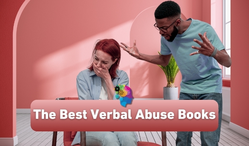 An emotional image depicting a man angrily gesturing towards a visibly upset woman, with the caption 'The Best Verbal Abuse Books'.