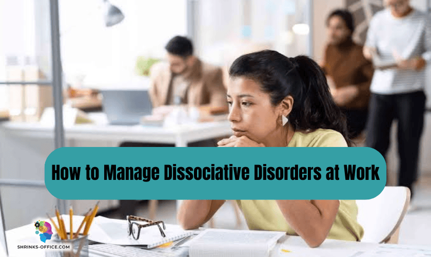 How to Manage Dissociative Disorders at Work- a lady with her head on her hands thinking